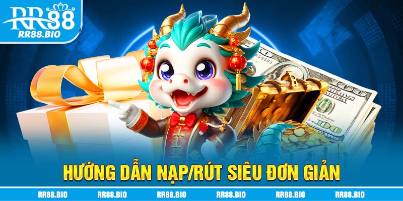 Hướng dẫn nạp/rút siêu đơn giản